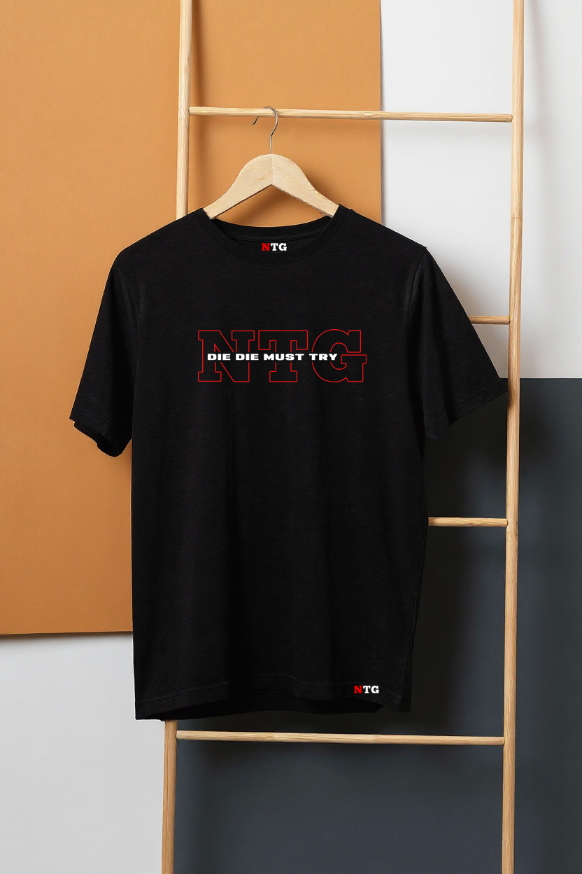 NTG Die Die Must Try T-Shirt